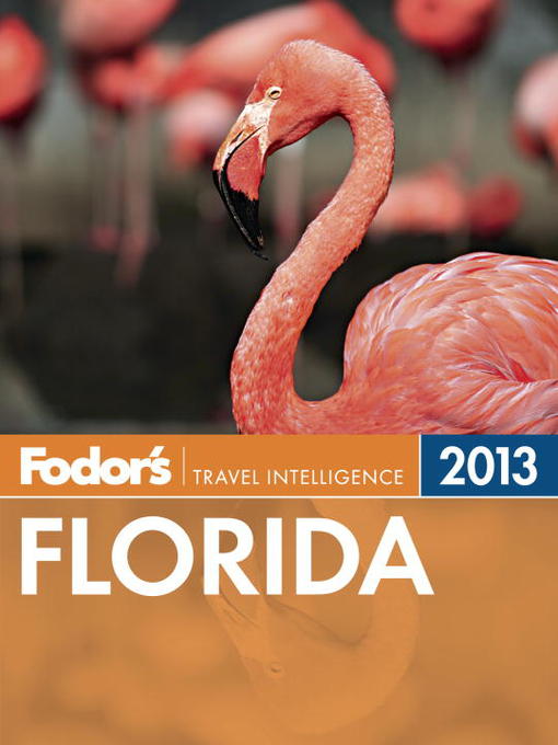 Title details for Fodor's Florida 2013 by Fodor's - Available